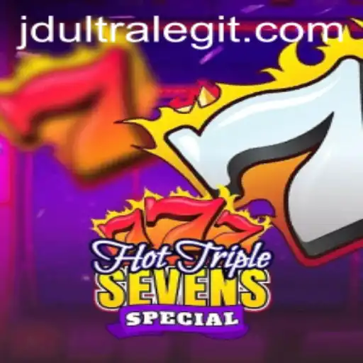 Exploring the Thrills of HotTripleSevensSpecial with JDultra